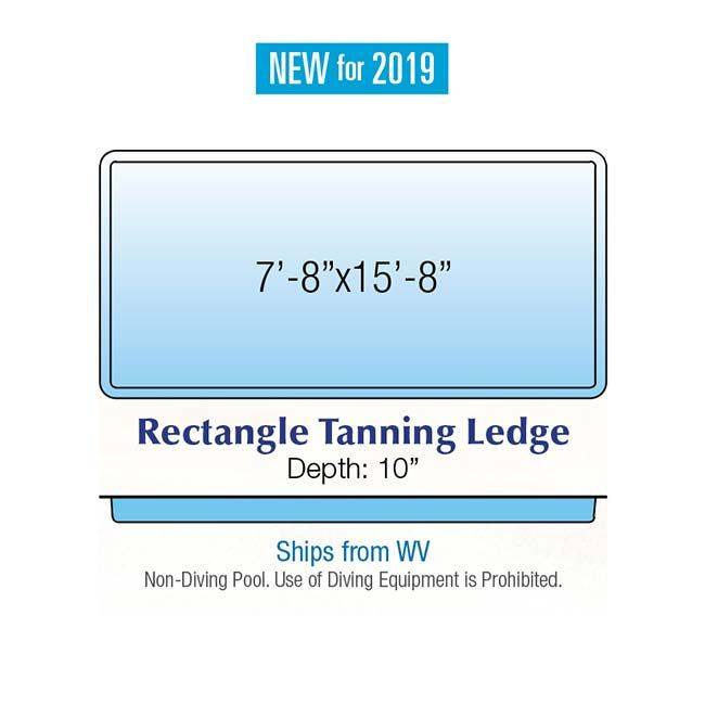 Rectangle Tanning Ledge New for 2019